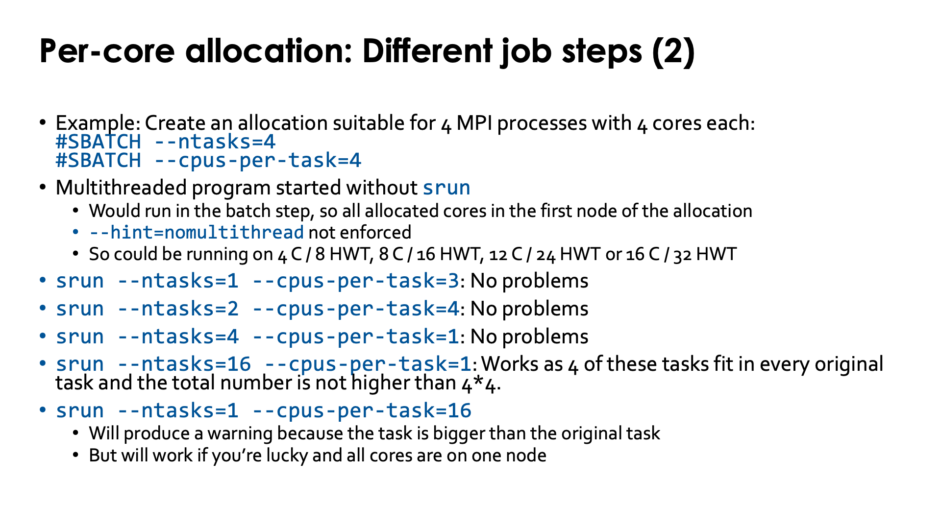 Slide Per core allocations: Different job steps (2)