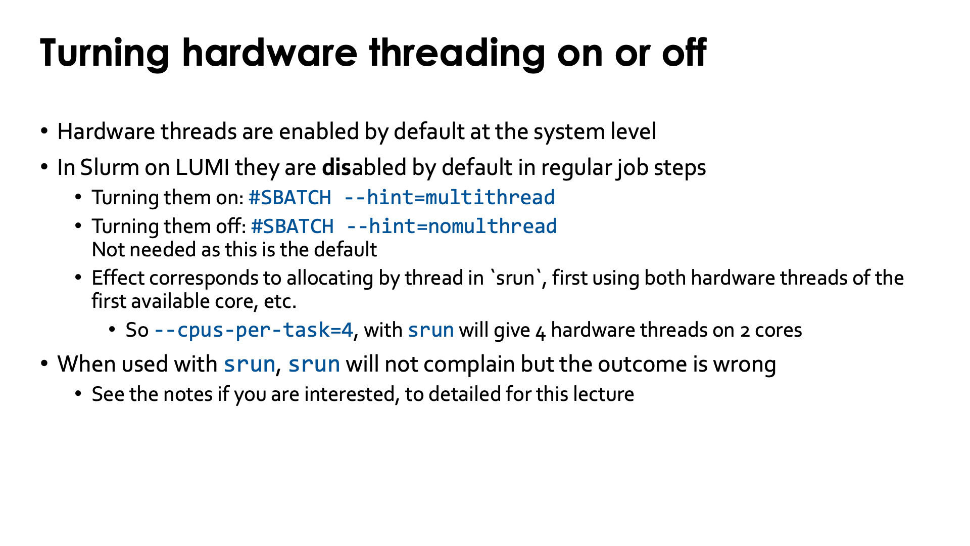 Slide Turning hardware threading on or off