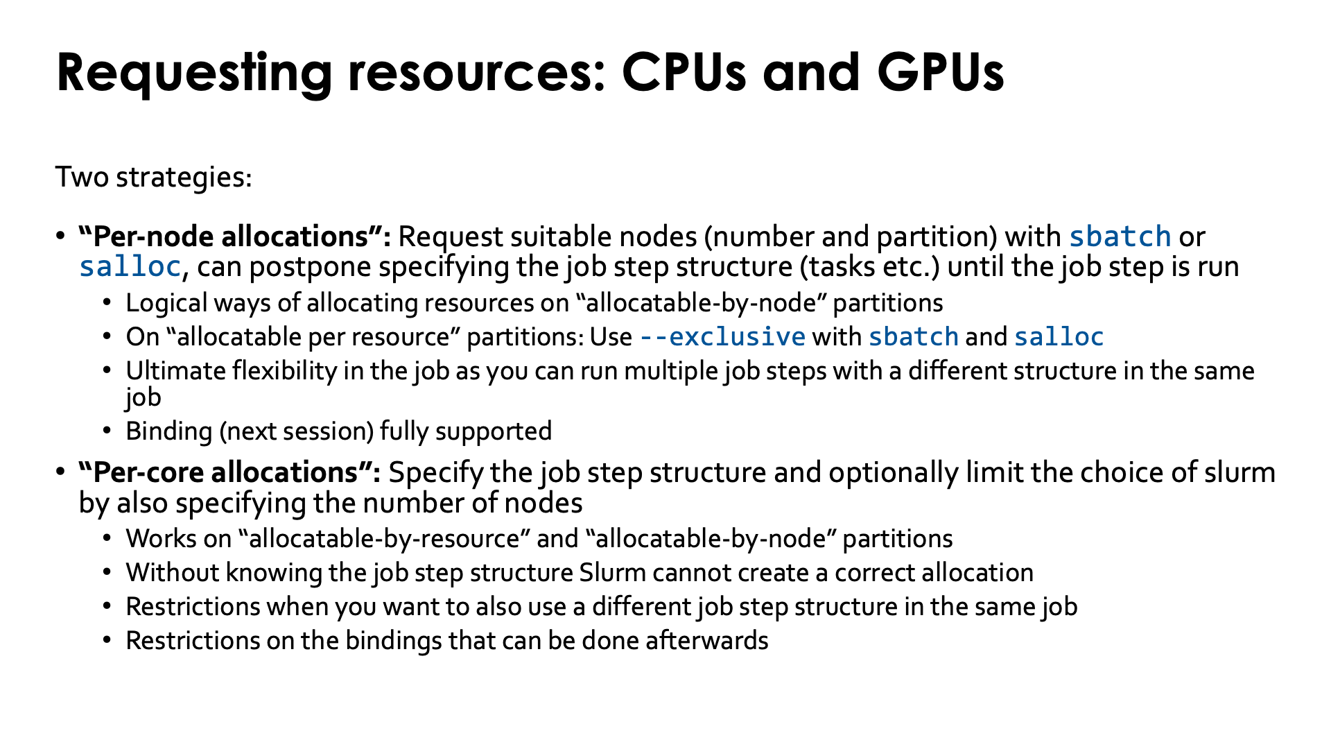 Slide Requesting resources: CPUs and GPUs