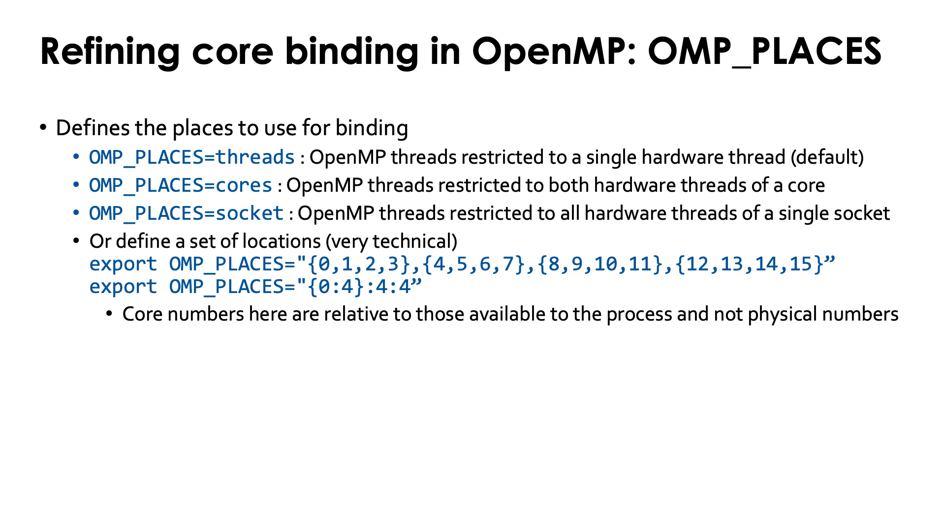 Slide Refining core binding in OpenMP: OMP_PLACES