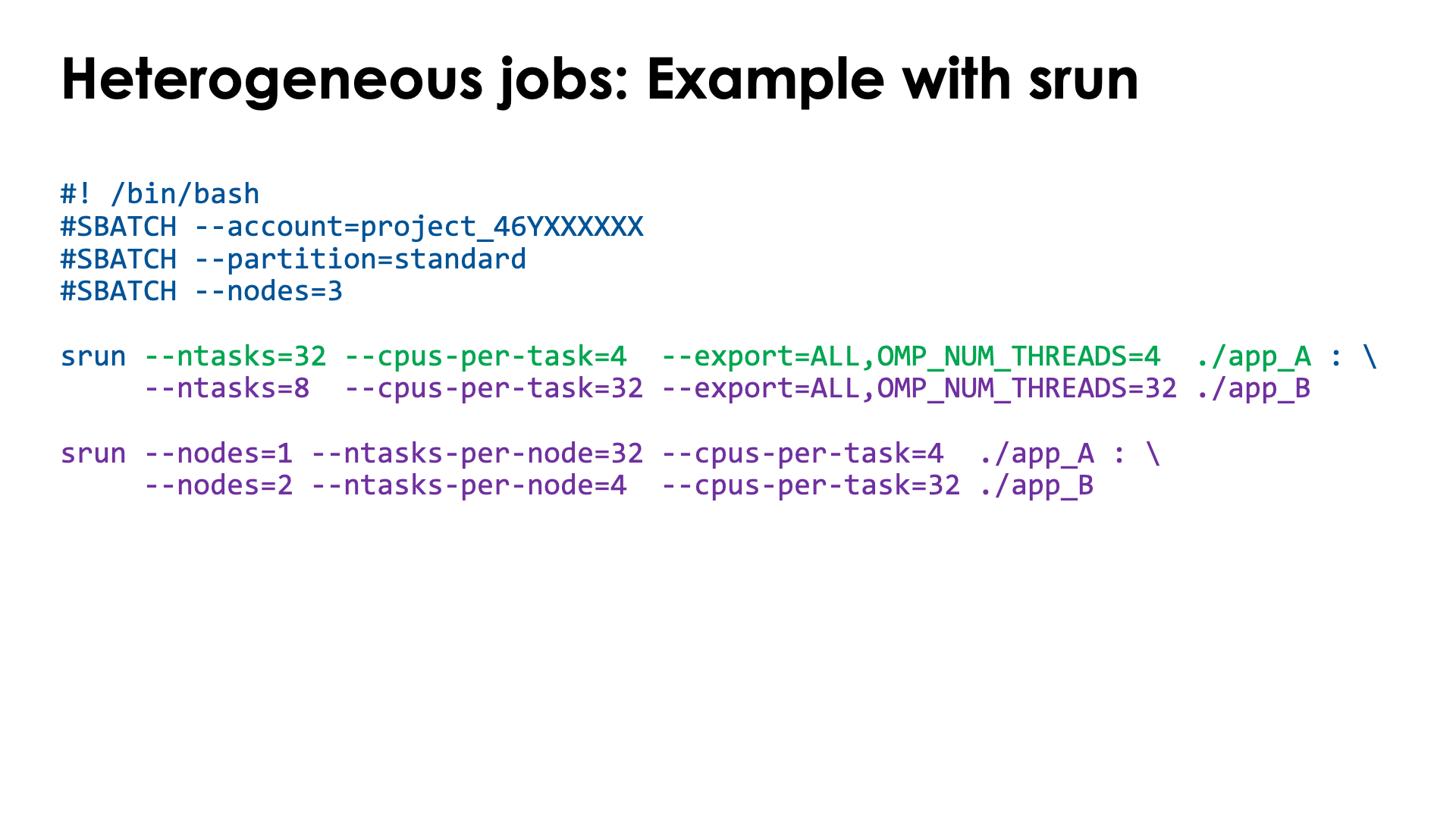 Slide Heterogeneous jobs: Example with srun