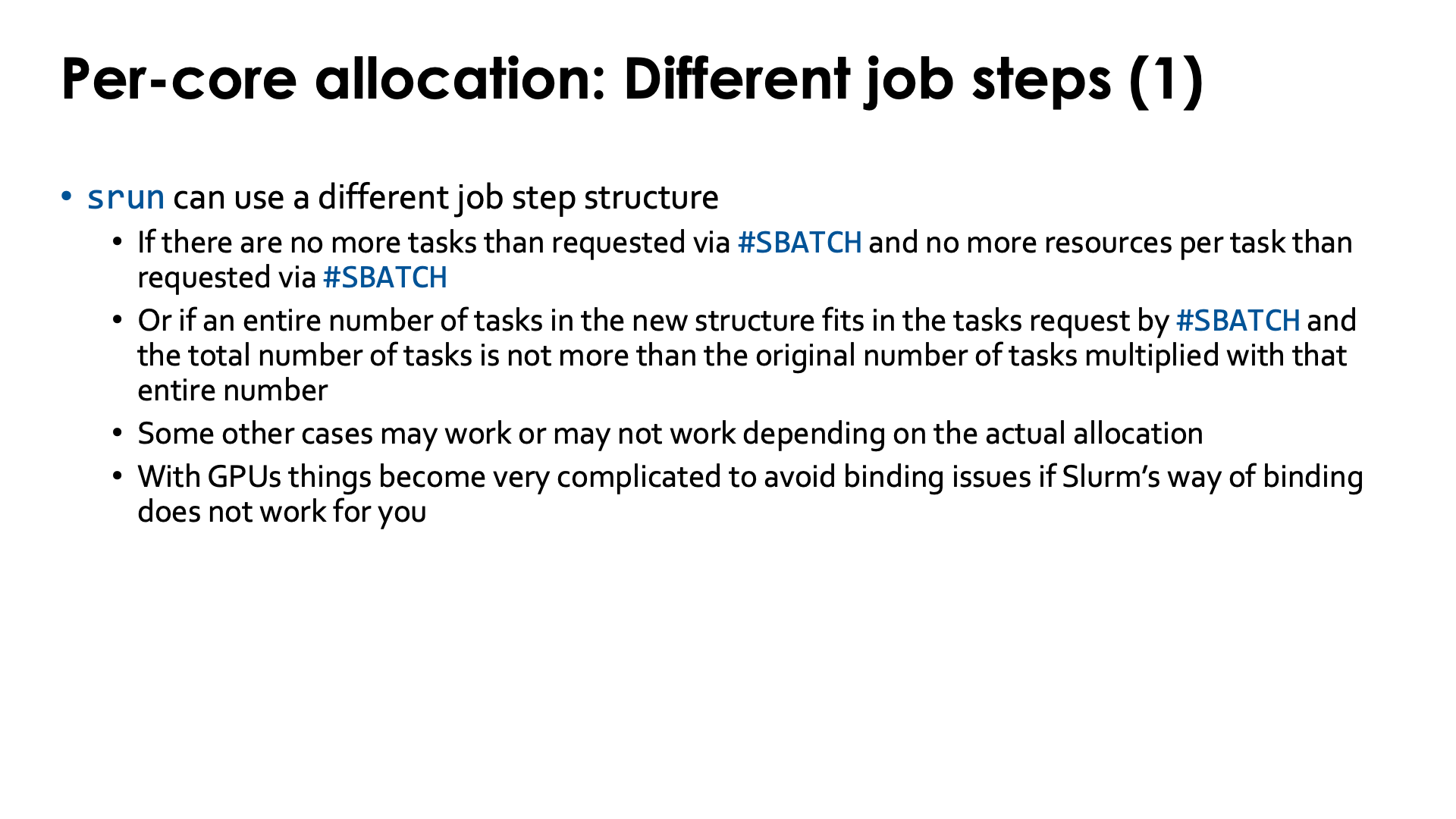 Slide Per core allocations: Different job steps (1)