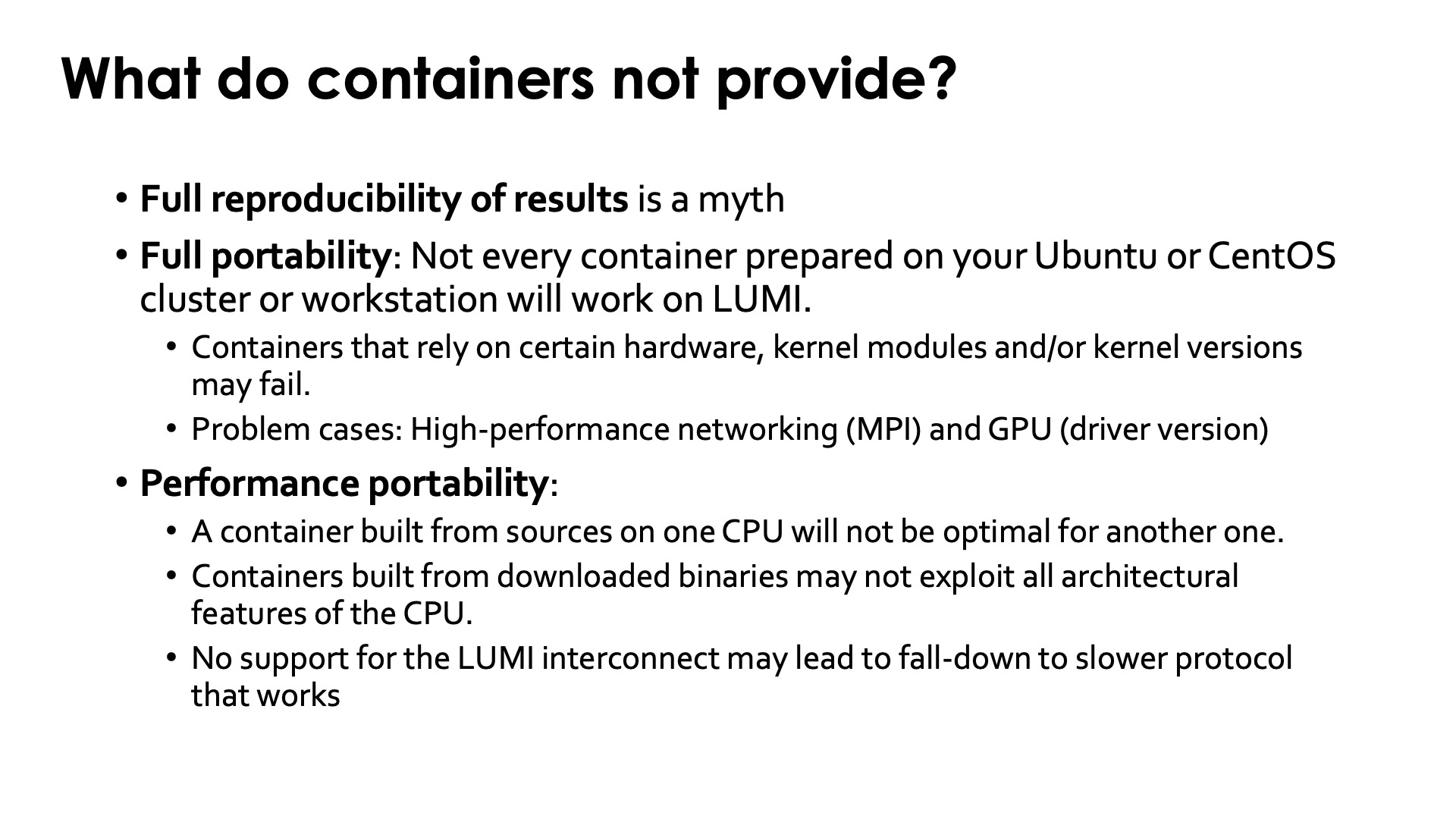 What do containers not provide