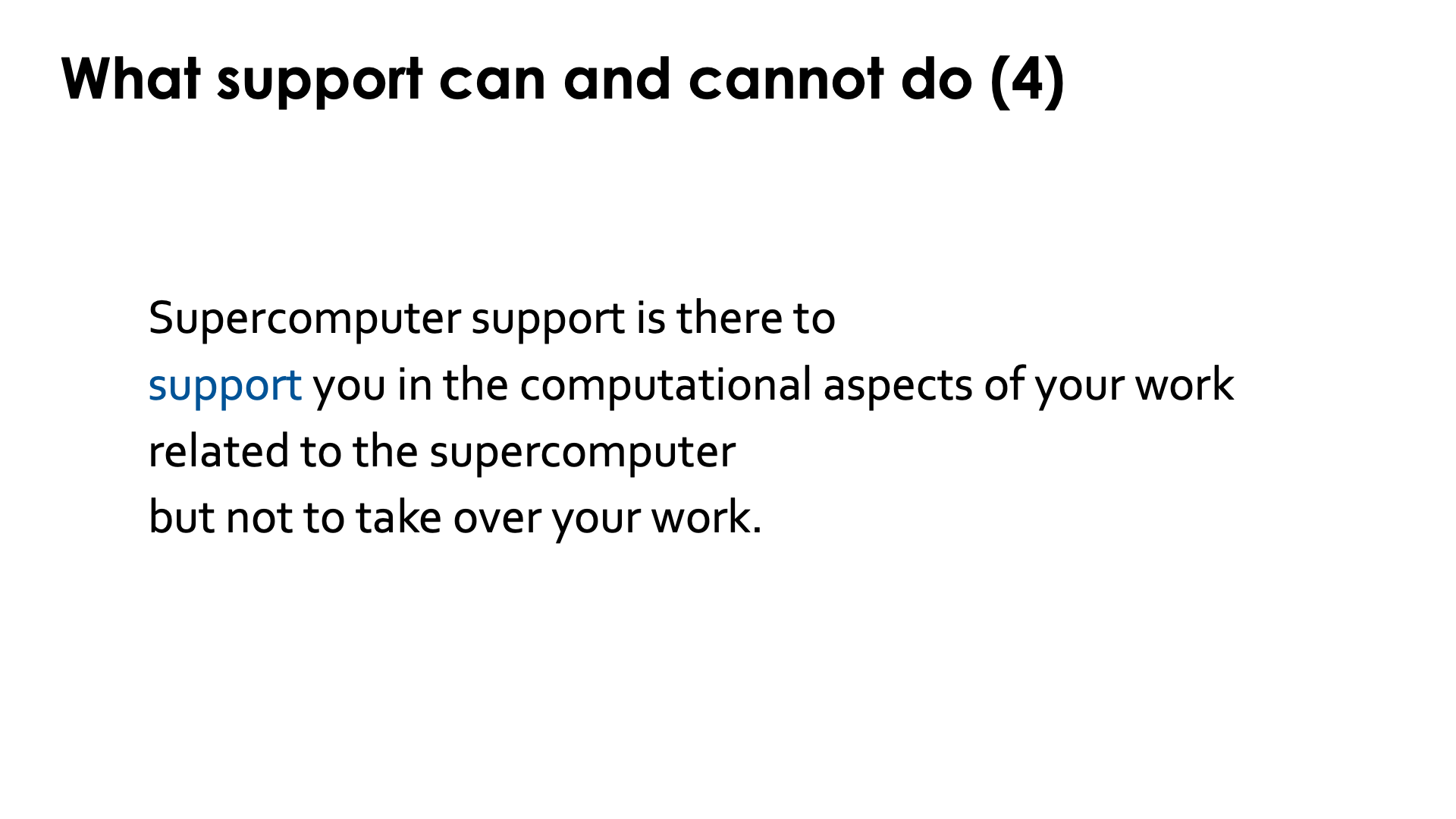 What support can and cannot do (4)